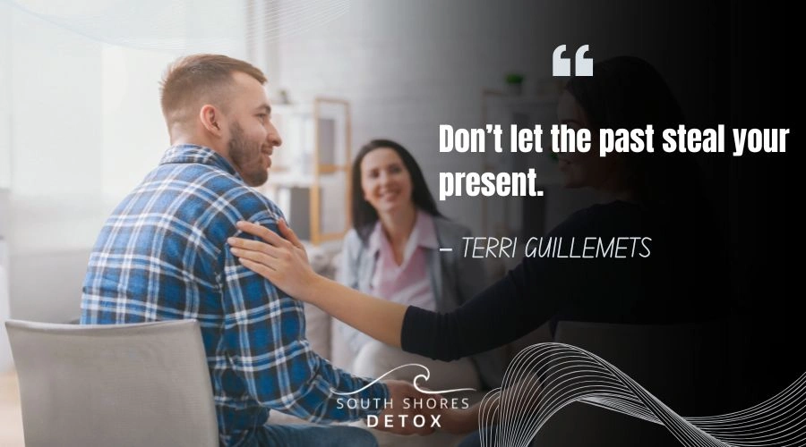 Best Quotes to Support a Loved One In Addiction Recovery - South Shores Detox